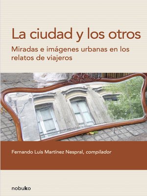 cover image of La ciudad y los otros